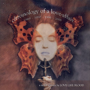 Love Like Blood Chronology of a Love Affair