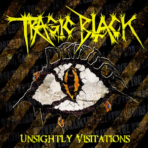 Tragic Black Unsightly Visitations