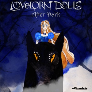lovelorndolls afterdark