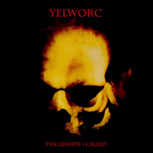 yelworc the ghost i called