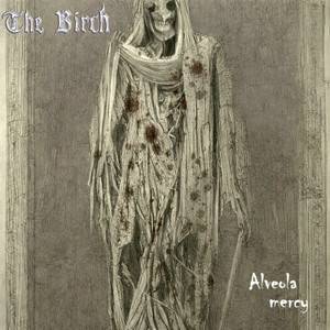 The Birch: Alveola Mercy