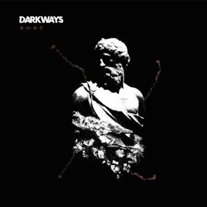 Darkways: Rust